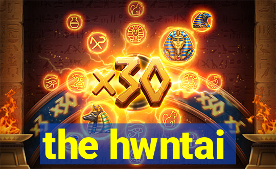 the hwntai